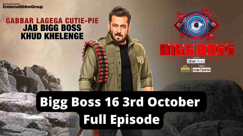 Bigg Boss 16 3rd October 2022 Full Episode