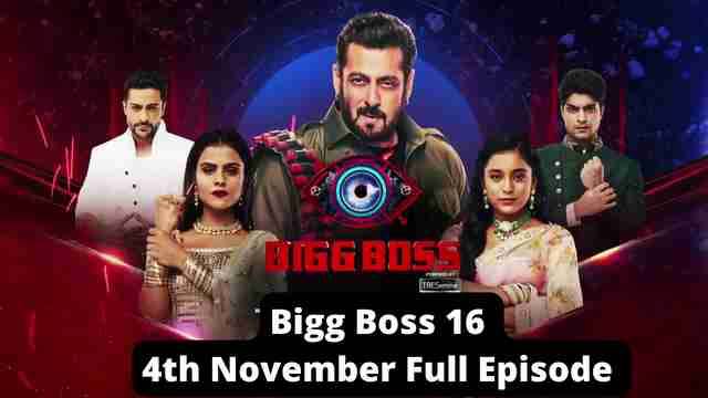 Bigg Boss 16 4th November 2022 Full Episode | Bigg Boss 18 Live