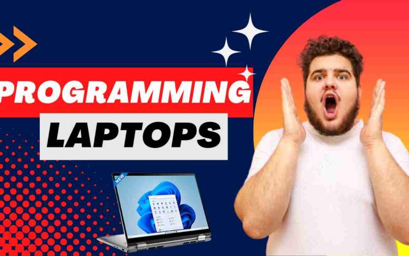 Best Laptop for Programming Students in 2023