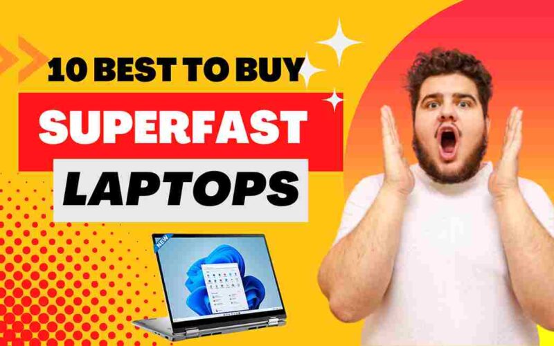 10 Best SuperPower Laptops of 2023