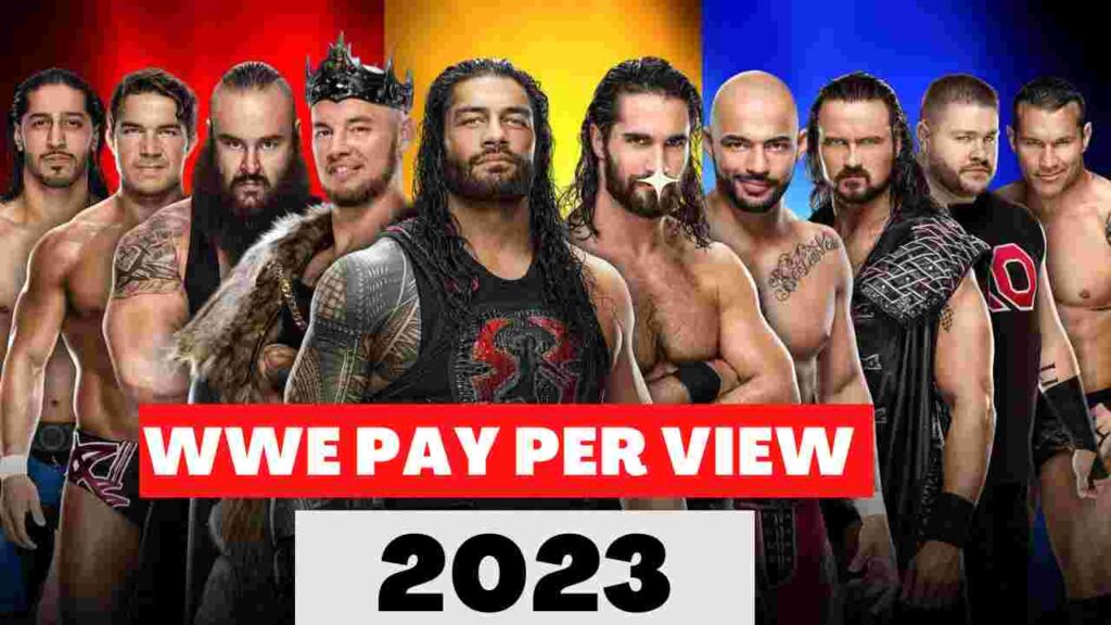 WWE Upcoming Pay-per-view Events Lists 2023 Wrestlemania 39, Royal ...