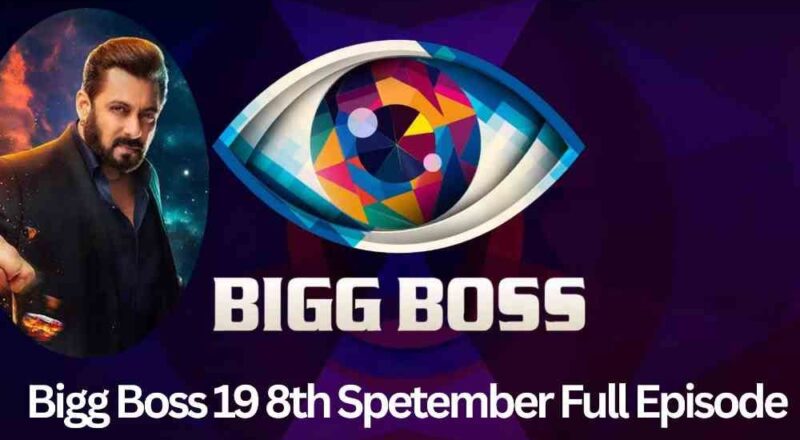 Bigg Boss 19 8th September 2025 Full Episode
