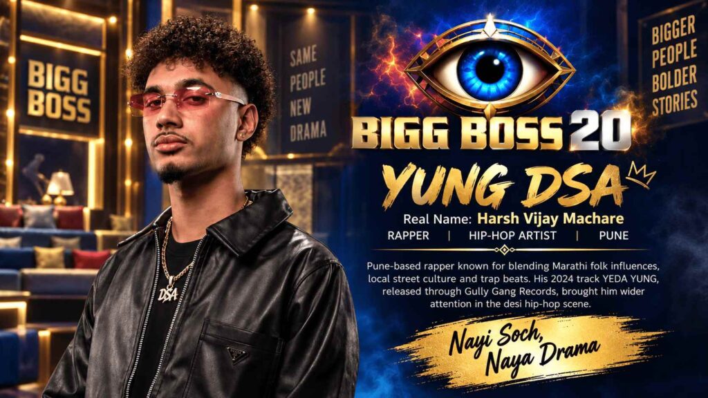 young dsa bigg boss 20 contestant