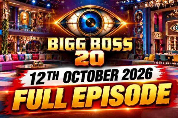 Bigg Boss 20 12th October 2026 Full Episode